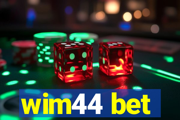 wim44 bet