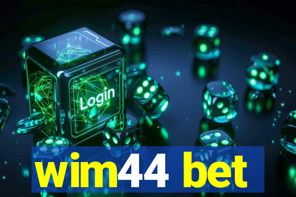 wim44 bet