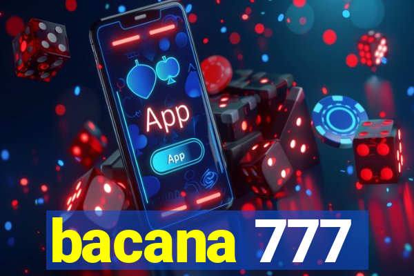 bacana 777