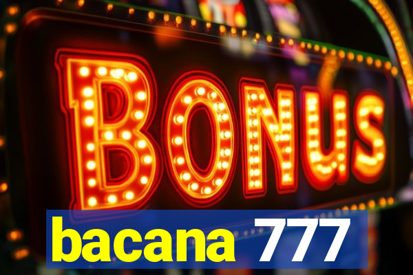 bacana 777