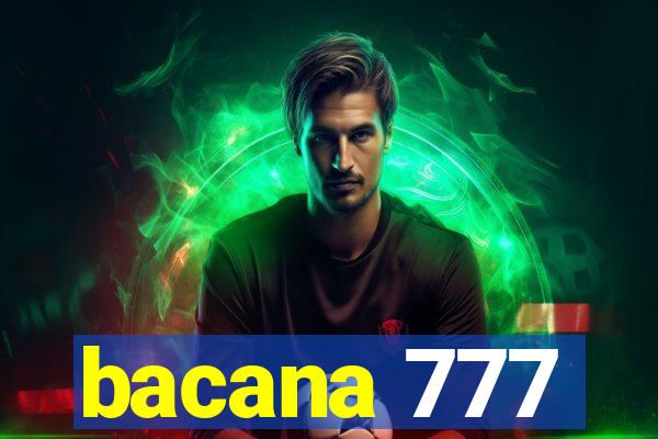 bacana 777