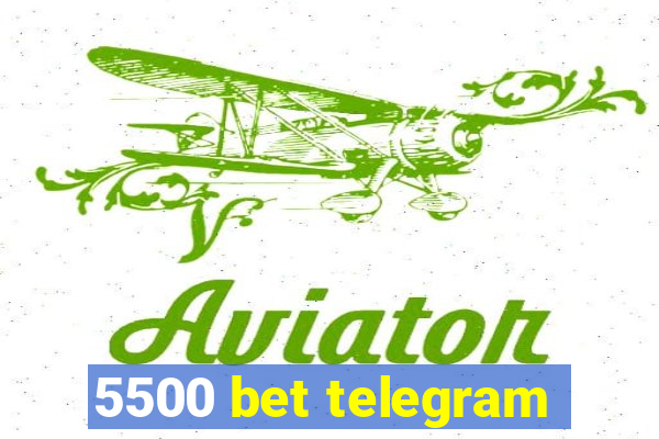 5500 bet telegram