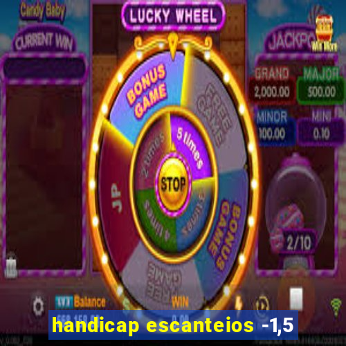 handicap escanteios -1,5