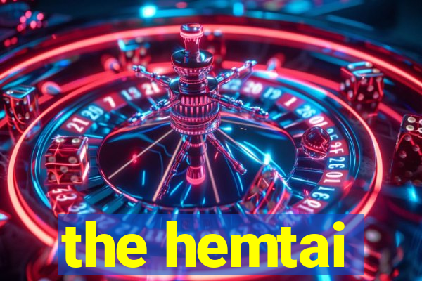 the hemtai