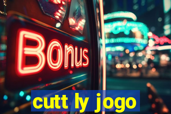 cutt ly jogo