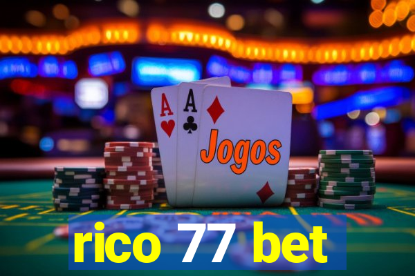 rico 77 bet