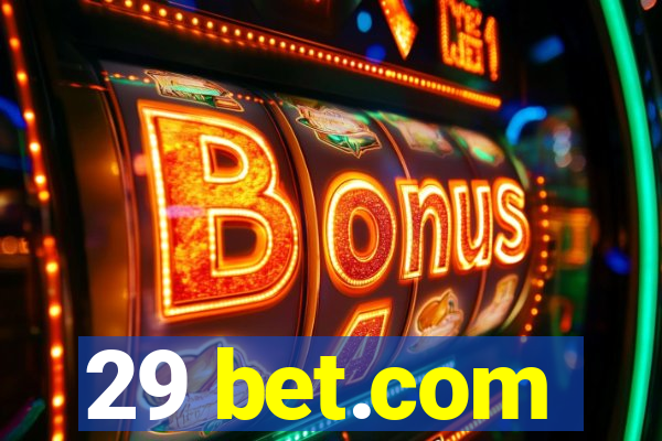 29 bet.com