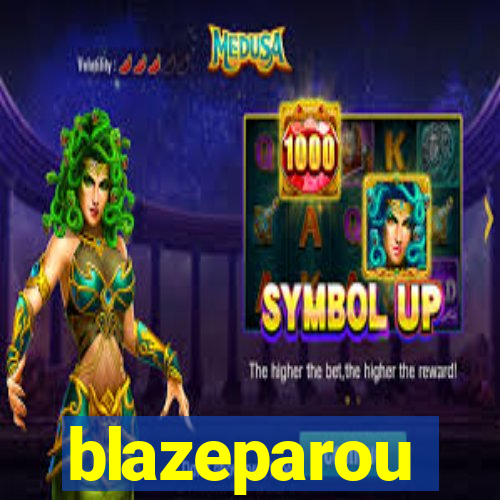 blazeparou