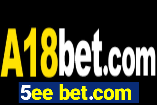 5ee bet.com