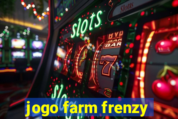 jogo farm frenzy