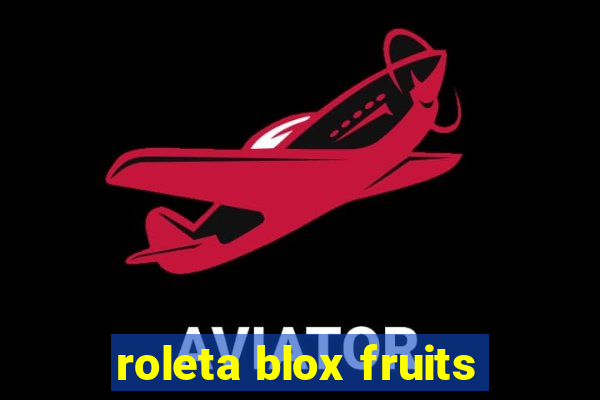 roleta blox fruits