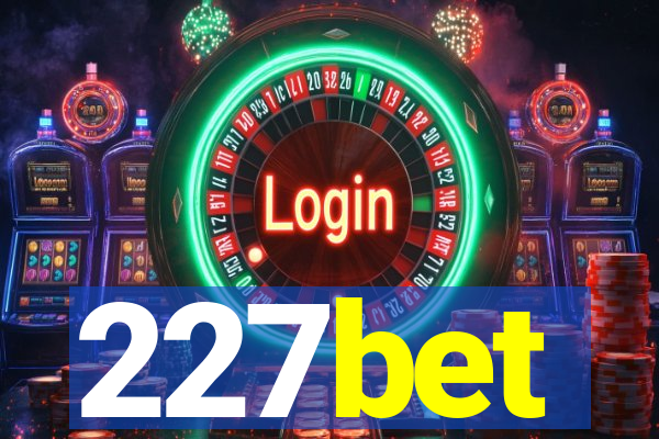 227bet