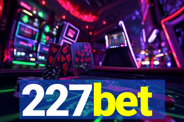 227bet