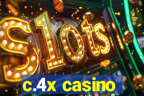 c.4x casino