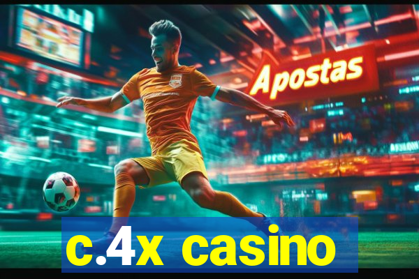 c.4x casino