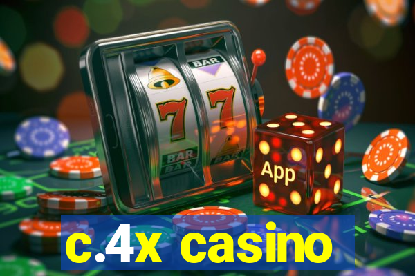 c.4x casino