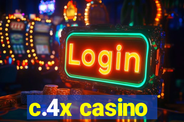 c.4x casino