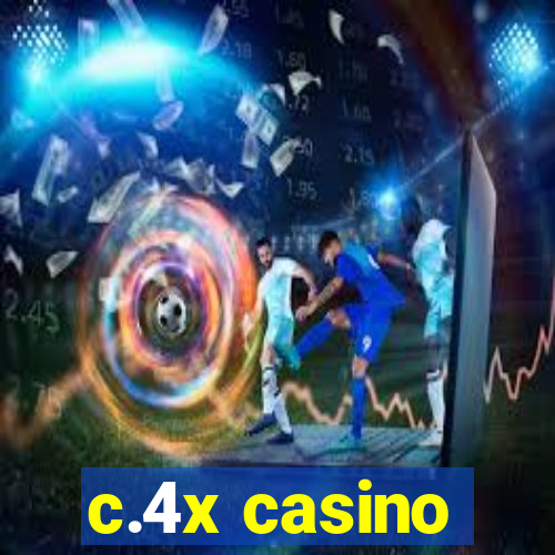 c.4x casino