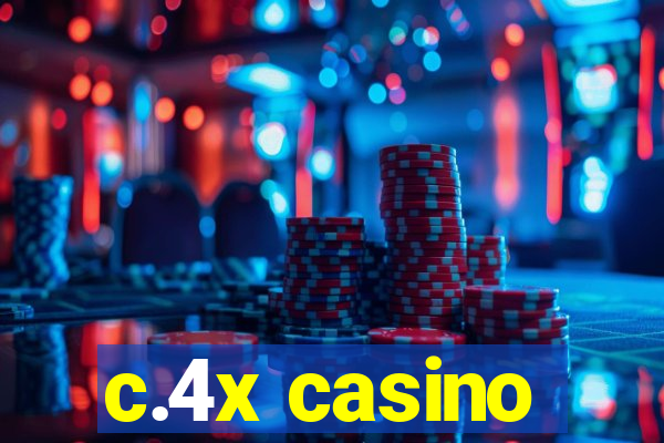 c.4x casino