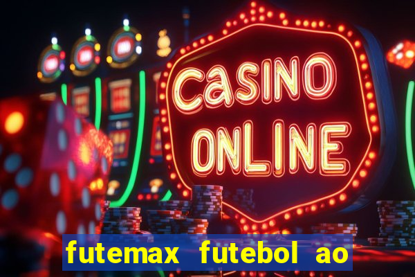 futemax futebol ao vivo 4.0 apk