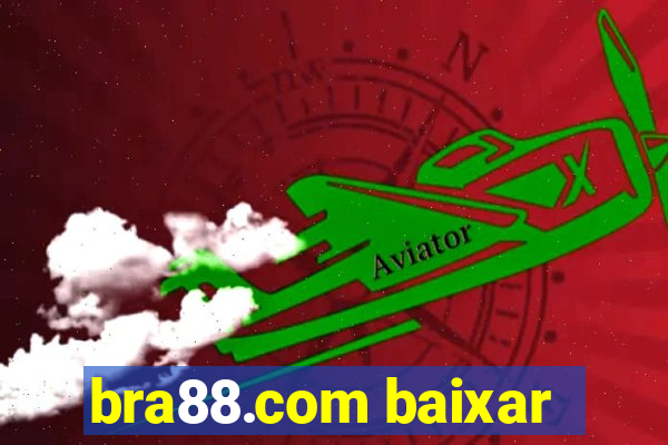 bra88.com baixar