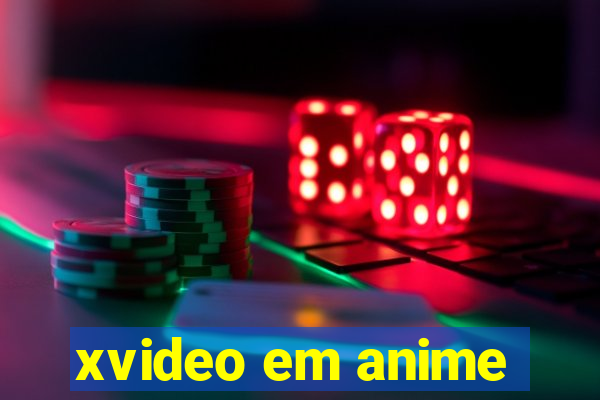 xvideo em anime