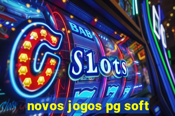 novos jogos pg soft