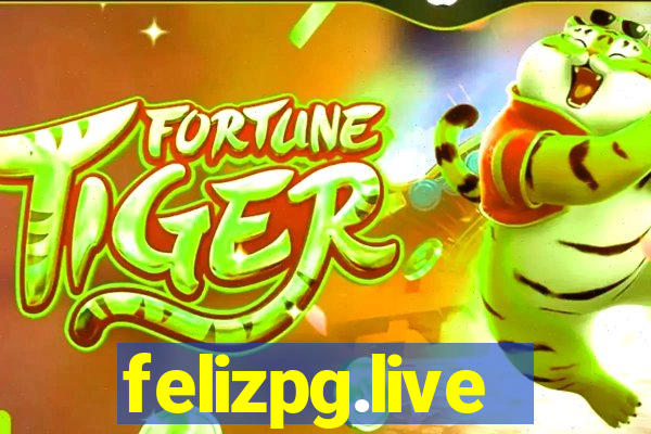 felizpg.live