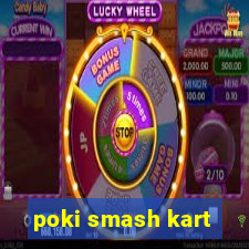 poki smash kart