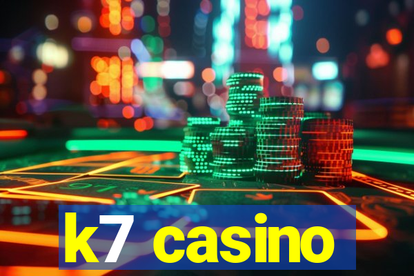 k7 casino