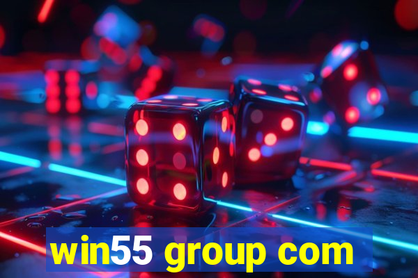 win55 group com