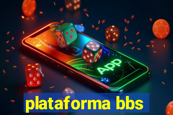 plataforma bbs