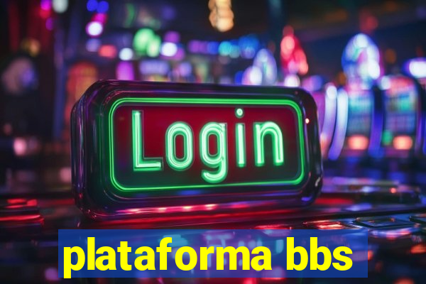 plataforma bbs