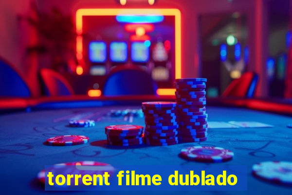 torrent filme dublado