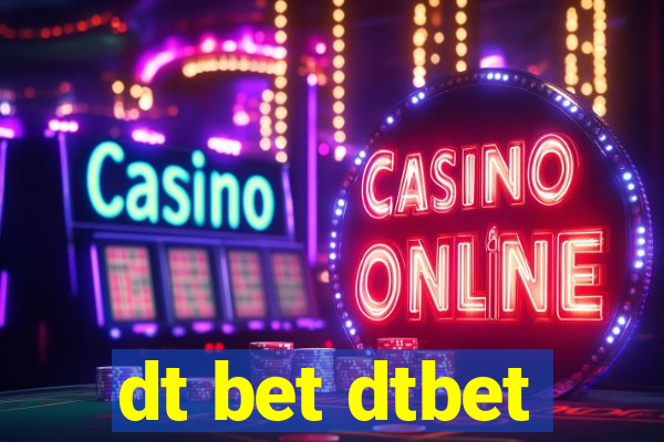 dt bet dtbet