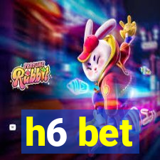 h6 bet