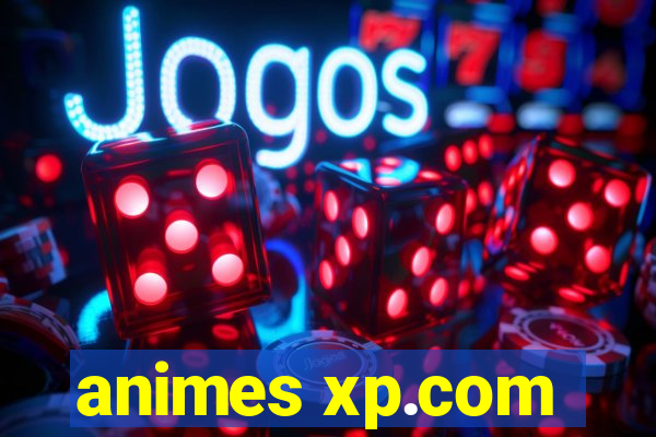 animes xp.com