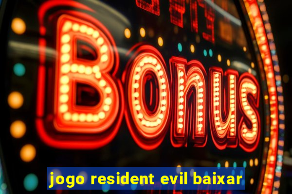 jogo resident evil baixar