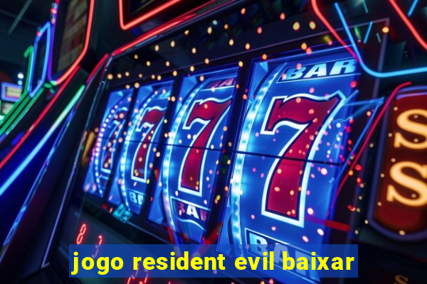 jogo resident evil baixar