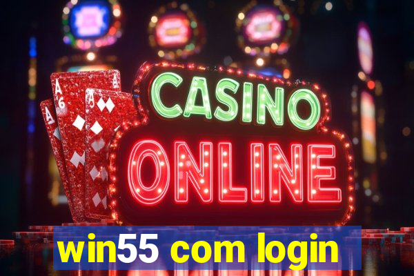 win55 com login