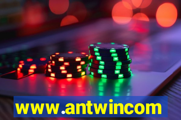 www.antwincom