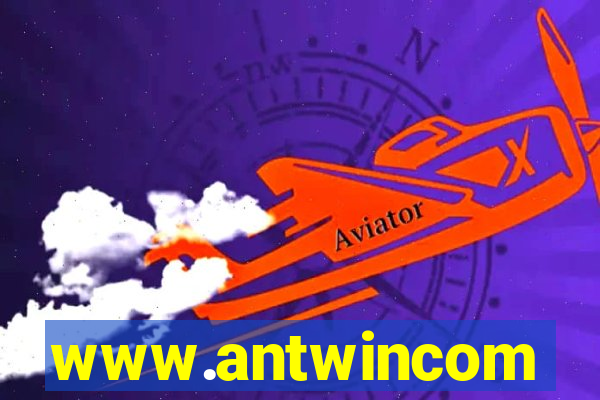 www.antwincom