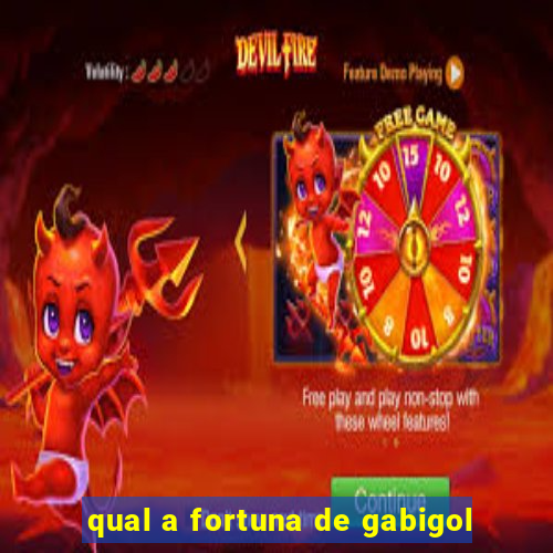 qual a fortuna de gabigol