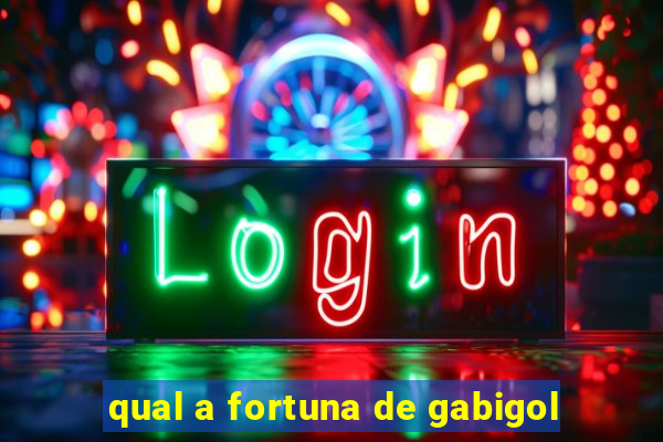 qual a fortuna de gabigol