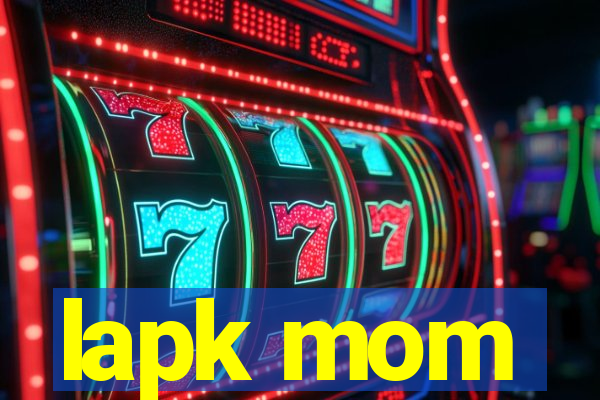 lapk mom