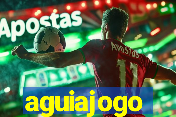 aguiajogo