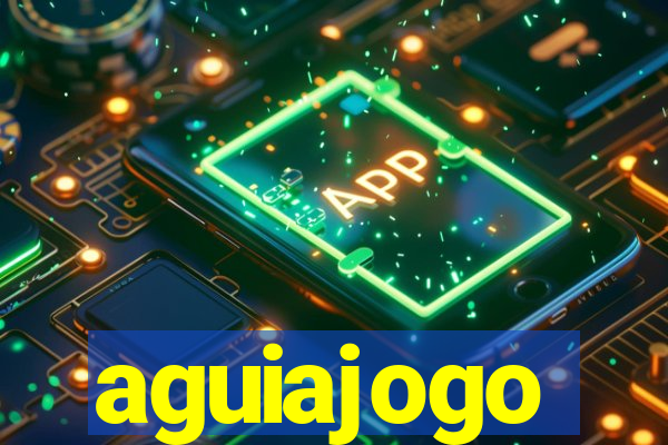 aguiajogo