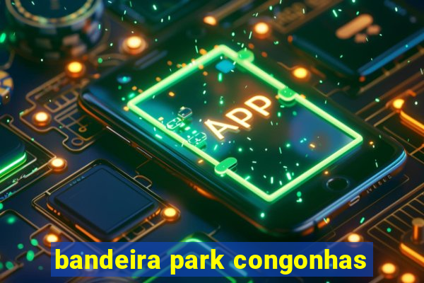 bandeira park congonhas