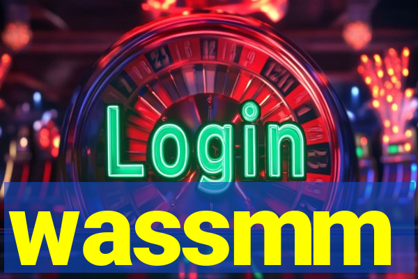 wassmm