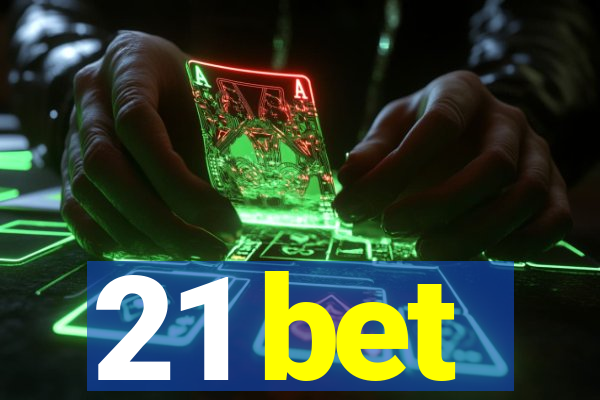 21 bet